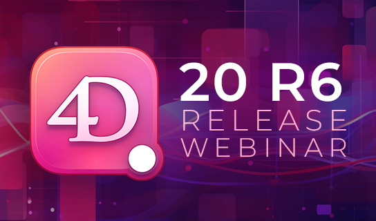 Webinar de Lançamento de 4D 20 R6